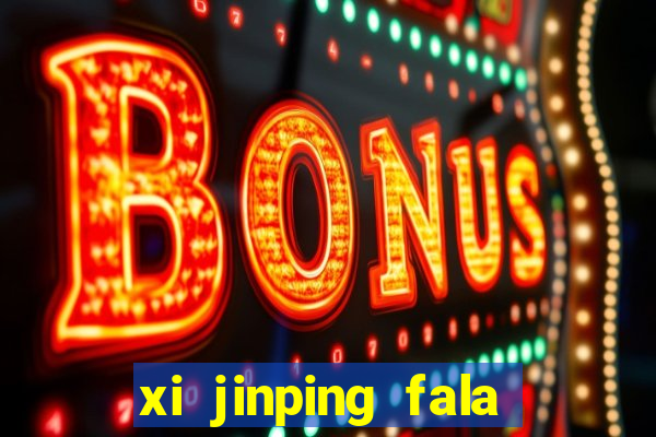 xi jinping fala quantos idiomas